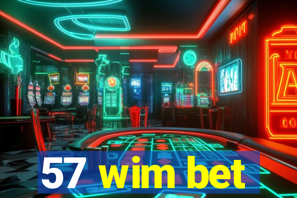 57 wim bet